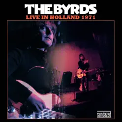 Live in Holland 1971 - Single - The Byrds