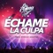 Échame la Culpa (feat. Stefani Montiel) - La Calma lyrics