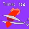 Talking Too (feat. K. Ronaldo & 24 Karat) artwork