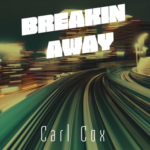 Art for Breakin Away by Carl Cox