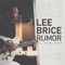 Rumor (Bryan Todd Remix) - Lee Brice lyrics