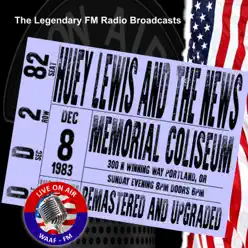 Legendary FM Broadcasts (Live at Memorial Coliseum, Portland, OR, 12/18/1983) - Huey Lewis & The News