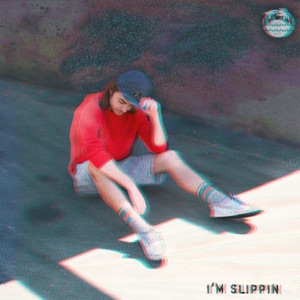 I'm Slippin' - Single