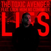 Look Mum No Computer,The Toxic Avenger - Lies