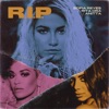 R.I.P. (feat. Rita Ora & Anitta) - Single