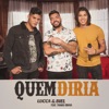 Quem Diria (feat. Thiago Brava) - Single