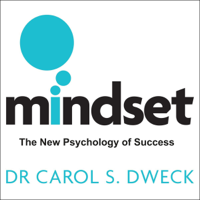 Carol Dweck - Mindset: The New Psychology of Success (Unabridged) artwork