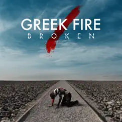 Broken by Greek Fire album reviews, ratings, credits