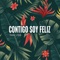 Contigo Soy Feliz - Shaka Y Dres lyrics