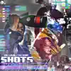 Shots (feat. Tsu Surf) - Single album lyrics, reviews, download