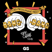 Bang Bang (Tuff Culture Remix) - NooSurname, TENGU & Maddy V