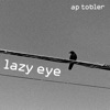 Lazy Eye - Single, 2020