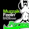 Feelin' - Muzzaik lyrics