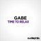 Time To Relax - Gabe lyrics