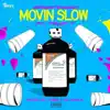 Movin' Slow (feat. Tracy T) - Single album lyrics, reviews, download