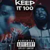 Keep it 100 (feat. Baby Herk) - Single album lyrics, reviews, download