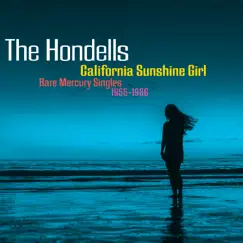 California Sunshine Girl: Rare Mercury Singles 1965-1966 by The Hondells album reviews, ratings, credits