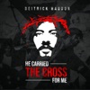 He Carried The Cross For Me - Single