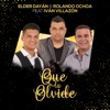 Que la Olvide (feat. Iván Villazón) - Single