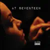 At Seventeen - Single album lyrics, reviews, download