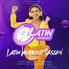 Latin Workout Session 2023: 60 Minutes Mixed for Fitness & Workout 130 bpm/32 Count album lyrics, reviews, download