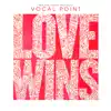 Love Wins - Single album lyrics, reviews, download