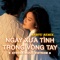 ngày xưa tình trong vòng tay (remake) artwork