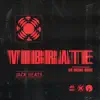 Vibrate (feat. Sir Michael Rocks) song lyrics