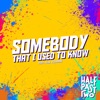 Somebody That I Used to Know (feat. Evan Wohrman) - Single