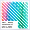 Rescue Me (feat. Andy Wilson - Taylor) - Single