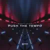 Push the Tempo - Single album lyrics, reviews, download