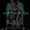 Masterpiece (feat. Twista & Tony Skees) - Single album lyrics, reviews, download