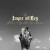 Jaque al Rey - Single album lyrics, reviews, download