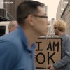 I Am Ok - Single