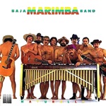 Baja Marimba Band - Up Cherry Street