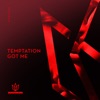 Temptation Got Me - EP