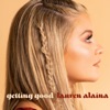 Getting Good by Lauren Alaina iTunes Track 1