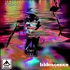 Iridescence album lyrics, reviews, download