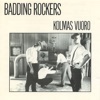 Badding Rockers - Paha Vaanii