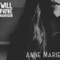 Anne Marie - Will Payne Harrison lyrics