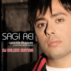 L'amour Toujours (Emotional Dance Songs) [DJ Deluxe Edition] - Sagi Rei