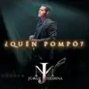 Stream & download ¿Quén Pompó? - Single