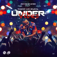 Under Vibes - Single by Tommy Lee Sparta & Dinesty King album reviews, ratings, credits