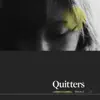 Quitters album lyrics, reviews, download