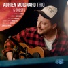 Adrien Moignard Trio and Guests