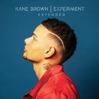 Experiment Extended by Kane Brown album reviews, ratings, credits