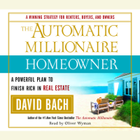 David Bach - The Automatic Millionaire Homeowner: A Powerful Plan to Finish Rich in Real Estate (Abridged) artwork