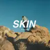 Skin (feat. outsideOutside) [MYRNE Remix] - Single album lyrics, reviews, download