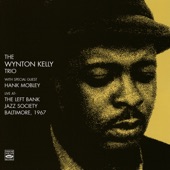 The Wynton Kelly Trio Live at the Left Bank Jazz Society, Baltimore 1967 (feat. Cecil McBee, Hank Mobley & Jimmy Cobb) artwork