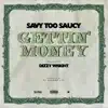 Gettin' Money (feat. Dizzy Wright) - Single album lyrics, reviews, download